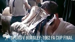 Tottenham Hotspur v Burnley 1962 FA Cup Final ‘The Chessboard Final’  British Pathé [upl. by Kalb344]