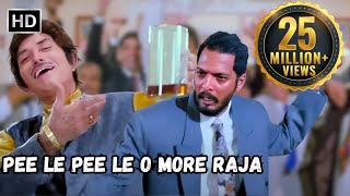 Pee Le Pee Le O More Raja  Raaj Kumar Nana Patekar  Tirangaa 1993 Party Songs [upl. by Sergeant]