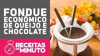 COMO FAZER FONDUE QUEIJO E CHOCOLATE  Receitas de Minuto 318 [upl. by Behn979]