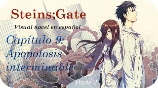 SteinsGate VN  Español Capítulo 9 Apoptosis interminable Parte 310 Guía [upl. by Parfitt512]