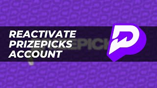 How to Reactivate Your PrizePicks Account StepbyStep Guide [upl. by Milzie]