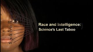 Race and Intelligence Sciences Last Taboo [upl. by Suoivatram]