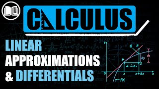 Linear Approximations amp Differentials [upl. by Ianaj]