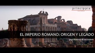 El Imperio Romano Origen y legado historia para alumnos de secundaria [upl. by Debbra]