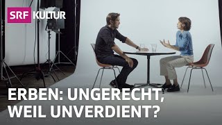 Ist Erben fair  Philosophie  Bleisch amp Bossart  SRF Kultur [upl. by Eitak]