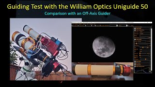 Guiding Performance with William Optics Uniguide 50 vs an OffAxis Guider [upl. by Close769]