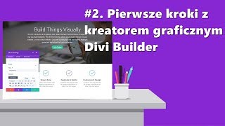 2 Pierwsze kroki z kreatorem graficznym Divi Builder [upl. by Atinek914]