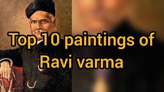 Top 10 paintings of Raja Ravi varma with names  starry Nights [upl. by Musa]