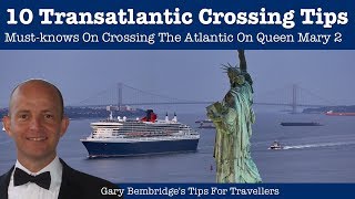 10 MustKnow Cunard Queen Mary 2 Transatlantic Crossing Tips [upl. by Dreda]