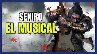 El MUSICAL de SEKIRO [upl. by Cornelle]