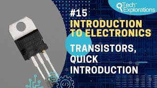 Introduction to Electronics Transistors quick introduction [upl. by Nevets119]