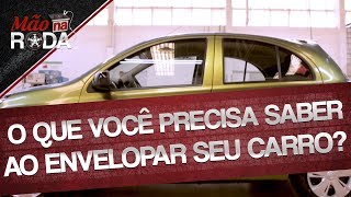 SAIBA TUDO SOBRE ENVELOPAMENTO AUTOMOTIVO [upl. by Akerdna]