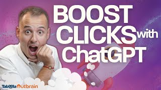 Boost Clicks with ChatGPT Taboola amp Outbrain [upl. by Kutzer]