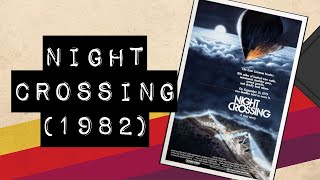 Vintage Video Podcast  0360  Night Crossing 1982 [upl. by Assirat]