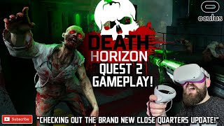 DEATH HORIZON RELOADED Quest 2 Gameplay  Close Combat Update  Smashing Zombies in Death Horizon VR [upl. by Aeiram]