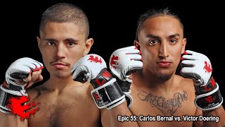 Epic 55 Carlos Bernal vs Victor Doering  111023 [upl. by Sivra]