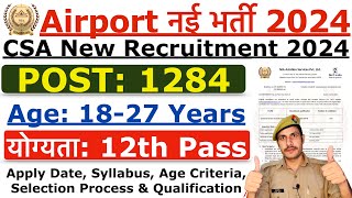 Airport Recruitment 2024  Airport CSA New Vacancy 2024  Airport New Vacancy 2024  Age Syllabus [upl. by Jerol]