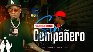 Rochy RD  Kiry Curu  SIN COMPAÑERO  Video Oficial  MO EL 28 [upl. by Blase]