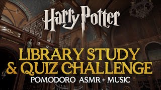 2h STUDY SESSION  HARRY POTTER QUIZ 💡📖 Hogwarts Library Pomodoro Timer Hogwarts ASMR Productivity [upl. by Llerraj]