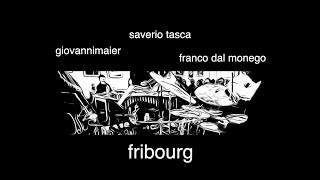 Saverio Tasca  Giovanni Maier  Franco Dal Monego  Fribourg [upl. by Viehmann]