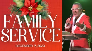 FAMILY SERVICE 12172023 Sermons sundayservice OnlineChurch Faith Jesus wwjd [upl. by Robbins557]