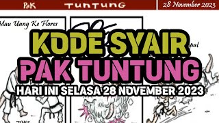 Kode Syair Pak Tuntung Hari Ini Selasa 28 November 2023 [upl. by Fugate]