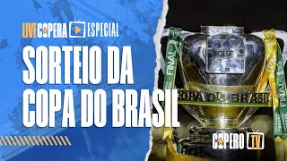 SORTEIO COPA DO BRASIL  Live Copera Especial  Ao vivo [upl. by Marti]