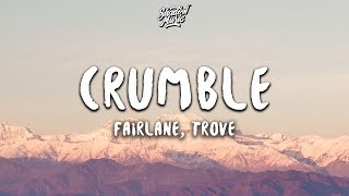 Fairlane amp Trove  Crumble Lyrics [upl. by Consolata]