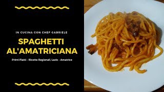 Ricette Regionali Spaghetti allAmatriciana  Regione Lazio Amatrice [upl. by Bertha385]