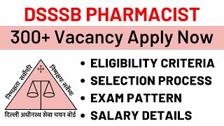 DSSSB Pharmacist Recruitment 2024  Eligibility  Salary  Selection Process  Exam Pattern [upl. by Lessirg]