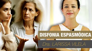 Disfonia espasmódica o que é sintomas diagnóstico tratamento e causas [upl. by Ednew]