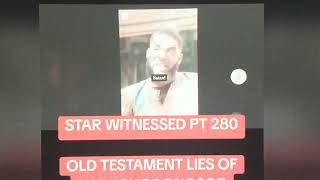 STAR WITNESSED PT 280 OLD TESTAMENT LIES OF NABUCHODONOSOR WONT STOP PROPHECY [upl. by Ahk]