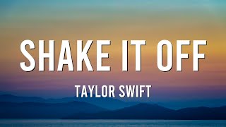 Shake It Off  Taylor Swift [upl. by Harret]