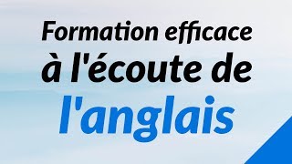 Formation efficace à lécoute de langlais [upl. by Sherri544]