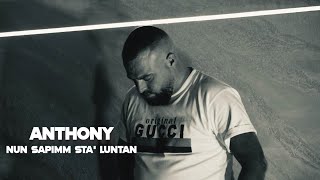 Anthony  Nun Sapimm Sta Luntan Video Ufficiale 2023 [upl. by Yeltihw]