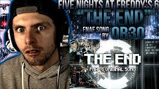 Vapor Reacts 542  FNAF FIVE NIGHTS AT FREDDYS 6 SONG quotThe Endquot by OR3O★ ft CG5 REACTION [upl. by Ludmilla]