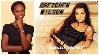 FIRST TIME REACTING TO  quotRedneck Womanquot by Gretchen Wilson [upl. by Katie]