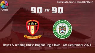 Hayes amp Yeading v Bognor Regis Town  90in90 HIGHLIGHTS  4th Sept 2021 [upl. by Ataga922]