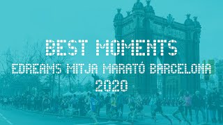 eDreams MITJA MARATÓ BCN 2020  BEST MOMENTS [upl. by Graubert]