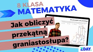 Obliczanie przekątnej graniastosłupa  Matematyka 8 klasa [upl. by Ernestus248]