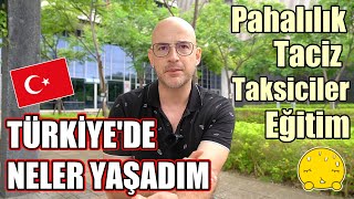 Tayvana Döndüm🇹🇼Türkiye İzlenimlerim🇹🇷ARTILAR👍EKSİLER👎【Hikaye Vlog 17】 [upl. by Dolloff]