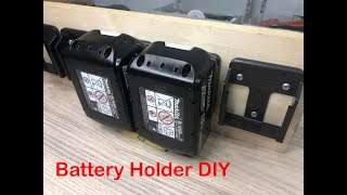 DIY Makita Battery Holders [upl. by Sirc]