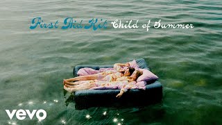 First Aid Kit  Child of Summer Official Audio [upl. by Den]