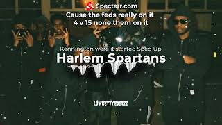 Harlem Spartans Bis x Blanco x Active x Mizormac  Kennington where it started Sped Up [upl. by Darraj760]