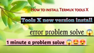 How to install tool X Termux new version tool X 2024 [upl. by Broeder]