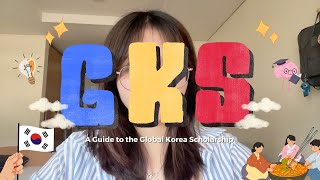 A Guide to the Global Korea Scholarship GKS [upl. by Vadnee]