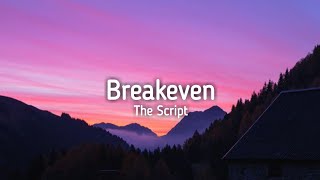 The Script  Breakeven Lyrics [upl. by Lordan]