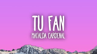 Mafalda Cardenal  tu fan [upl. by Hussein875]