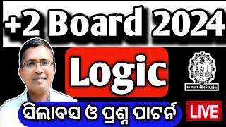 Logic syllabus amp Question Pattern 2024 2 Board Examination 2024 chseodisha hksir chseboard [upl. by Jeralee]