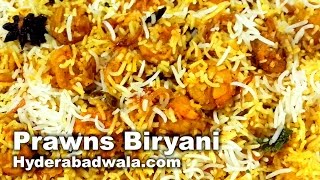 Prawns Biryani Recipe Video – How to Make Hyderabadi Jhingon Ki Biryani with Pakki Aqni at Home [upl. by Aralc]